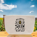 Bee Kind Zipper Cotton Canvas Zipper Pouch Bag Always Bee Kind Makeup Case Custom Zipper Pouch Tote Toiletry Bag Gift for Her Birthday Gift